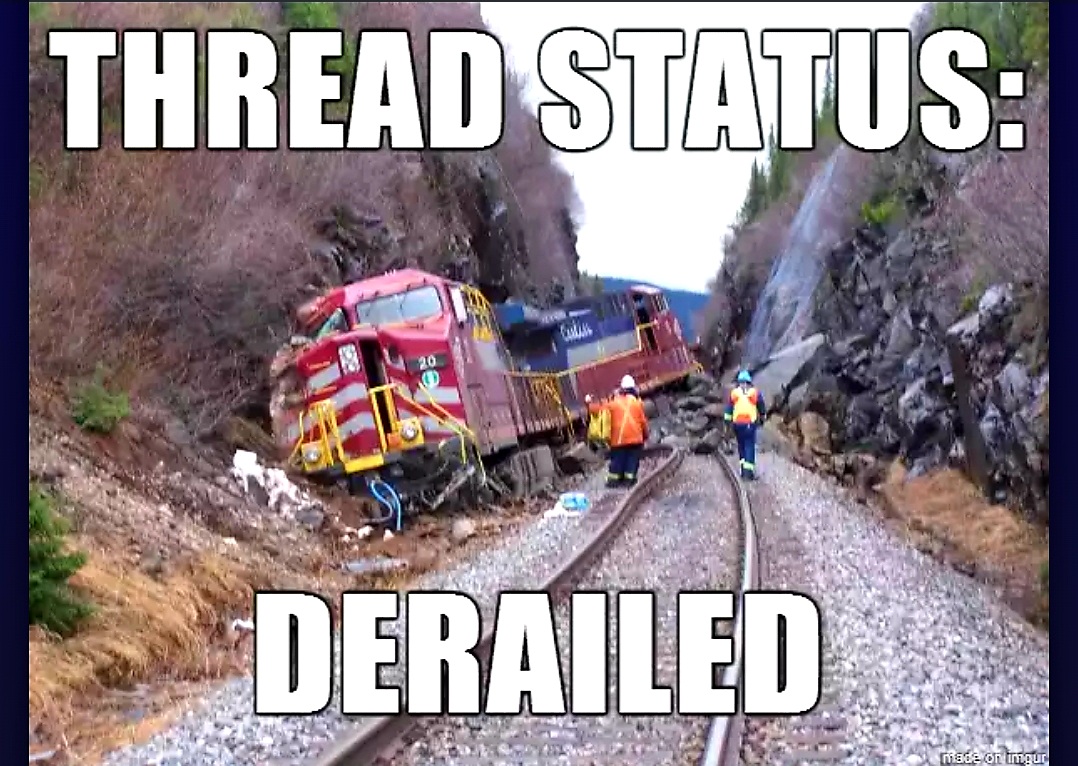 Name:  Thread_Derailed.jpg
Views: 4775
Size:  285.7 KB