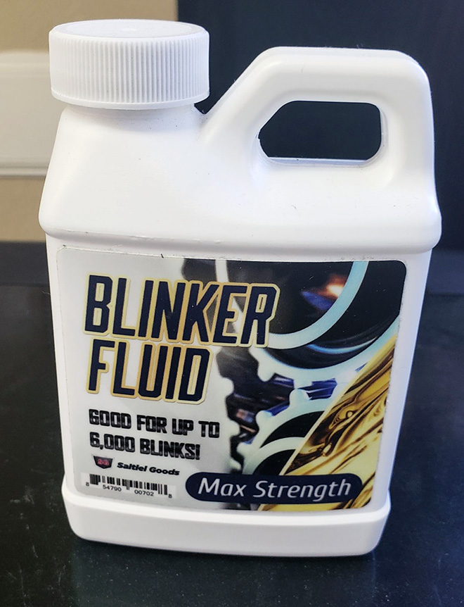 Name:  blinker-fluid1.jpg
Views: 1350
Size:  152.4 KB