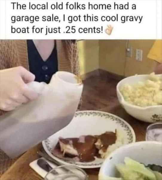 Name:  Gravy..jpg
Views: 920
Size:  33.0 KB