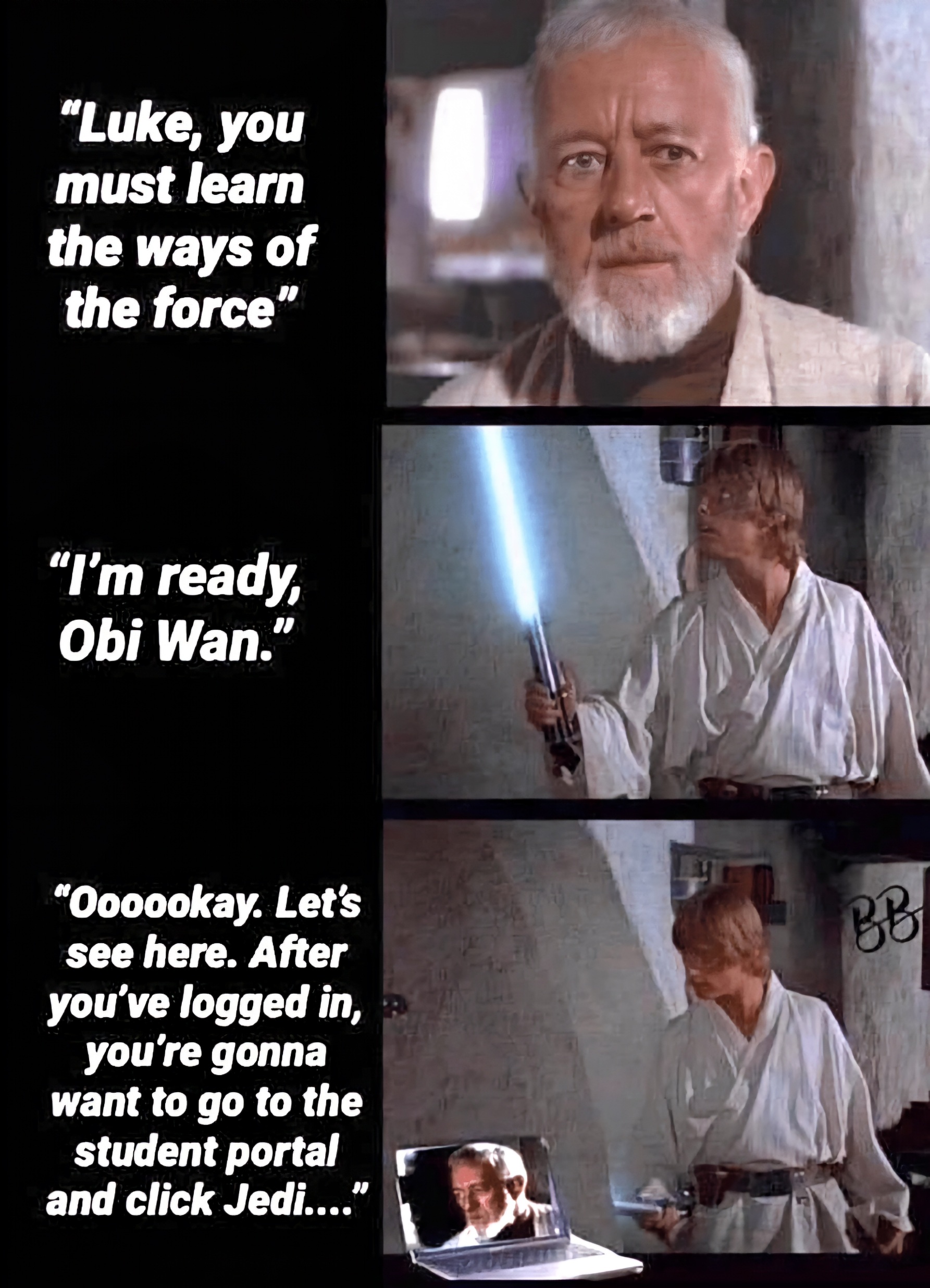 Name:  ObiWan_Teaching.jpg
Views: 1104
Size:  752.4 KB